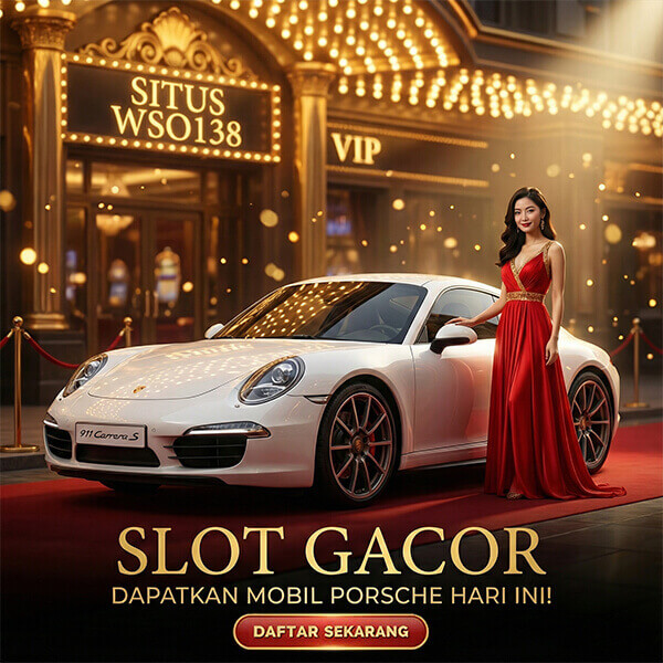 WSO138: Link Login Berhadiah Porsche Situs Slot Gacor 138 Terbaru